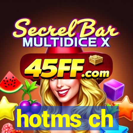 hotms ch